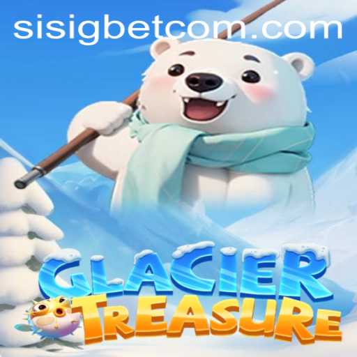 Exploring the Thrills of GlacierTreasure and the Excitement of the Sisig Bet